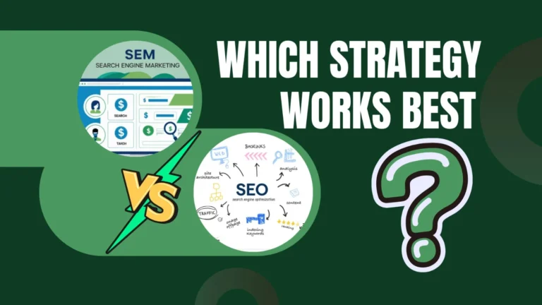 SEO vs SEM: Differences, Cost & Best Strategy